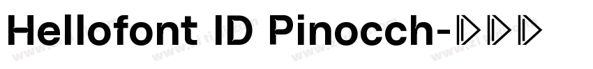 Hellofont ID Pinocch字体转换